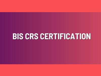 BIS CRS Certification