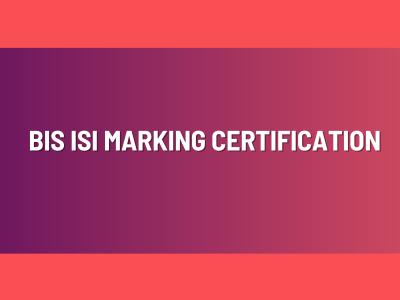 BIS ISI MARKING CERTIFICATION